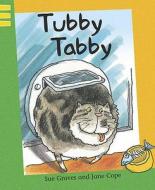 Tubby Tabby di Sue Graves edito da Hachette Children\'s Group