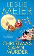 Christmas Carol Murder di Leslie Meier edito da Kensington Publishing Corporation
