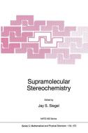 Supramolecular Stereochemistry di Jay Steven Siegel, NATO Advanced Research Workshop on Supra edito da Springer Netherlands