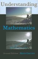 Understanding Mathematics di Keith Gregson edito da JOHNS HOPKINS UNIV PR