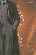 The Cut of His Coat di Brent Shannon edito da Ohio University Press