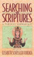 Searching the Scriptures, Vol. 2 di Elisabeth Schussler Fiorenza edito da Crossroad Publishing Company