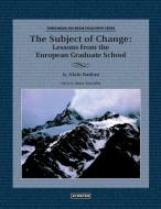 The Subject of Change di Alain Badiou edito da Atropos Press