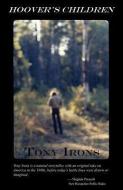 Hoover's Children di Tony Irons edito da Riverrun Select