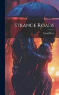 Strange Roads di Maud Diver edito da LEGARE STREET PR