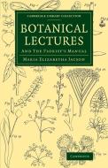 Botanical Lectures di Maria Elizabeth Jacson edito da Cambridge University Press