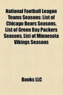 National Football League Teams Seasons: di Books Llc edito da Books LLC