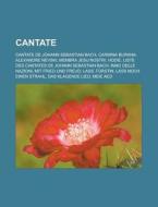 Cantate: Carmina Burana, Alexandre Nevsk di Livres Groupe edito da Books LLC, Wiki Series