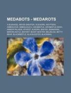 Medabots - Medarots: A-buraage, Abyss Gr di Source Wikia edito da Books LLC, Wiki Series