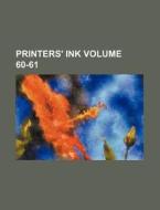 Printers' Ink Volume 60-61 di Books Group edito da Rarebooksclub.com