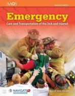 Emergency Care and Transportation of the Sick and Injured. di American Academy Of Orthopaedic Surgeons edito da JONES & BARTLETT PUB INC