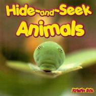 Hide-And-Seek Animals di Kristin Eck edito da Rosen Publishing Group
