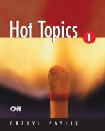 Hot Topics 1-Text di Cheryl Pavlik edito da HEINLE & HEINLE PUBL INC