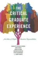 The Critical Graduate Experience di Charlotte Achieng-Evensen, Janae Dimick, Ndindi Kitonga edito da Lang, Peter