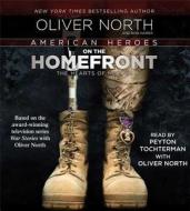 American Heroes on the Homefront: The Hearts of Heroes di Oliver North, Bob Hamer edito da Simon & Schuster Audio