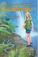 Alyssa McCarthy's Magical Missions: Book 1: From Frights to Flaws di Sunayna Prasad edito da FRIESENPR