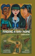 Finding A Way Home di Jennifer Hulum edito da AuthorHouse