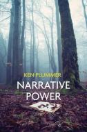 Narrative Power di Ken Plummer edito da Polity Press