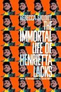 The Immortal Life of Henrietta Lacks di Rebecca Skloot edito da Pan Macmillan
