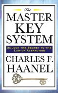 The Master Key System di Charles F. Haanel edito da Wilder Publications