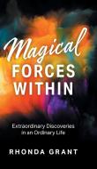 Magical Forces Within di Grant Rhonda Grant edito da Friesenpress