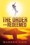The Order of the Redeemed di Warren Cain edito da BOOKBABY