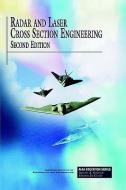 Radar and Laser Cross Section Engineering, Second Edition di David C. Jenn, Daivd Jenn, Naval Postgraduate School D. Jenn edito da AIAA