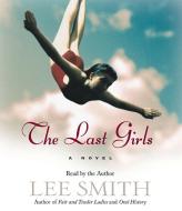 Last Girls di Lee Smith edito da HighBridge Audio