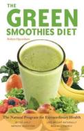 Green Smoothies Diet di Robyn Openshaw edito da Ulysses Press