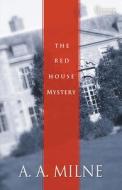 Red House Mystery di A. A. Milne edito da BOB JONES UNIV PR