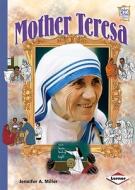 Mother Teresa di Jennifer A. Miller edito da Lerner Publications