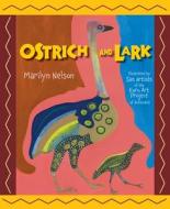 Ostrich and Lark di Marilyn Nelson edito da Boyds Mills Press