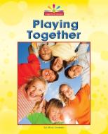 Playing Together di Mary Lindeen edito da NORWOOD HOUSE PR