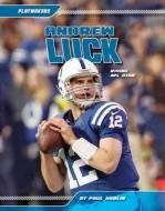 Andrew Luck: Rising NFL Star di Paul Hoblin edito da Abdo Publishing Company