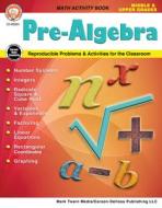 Pre-Algebra, Grades 5 - 12 di Myrl Shireman edito da MARK TWAIN MEDIA