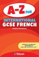 A-Z for International GCSE French di Danièle Bourdais edito da Amazon Digital Services LLC - Kdp