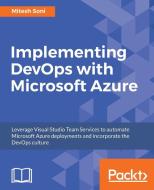 Implementing Devops with Microsoft Azure di Mitesh Soni edito da PACKT PUB