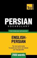 Persian Vocabulary for English Speakers - 7000 Words di Andrey Taranov edito da T&P BOOKS PUB LTD