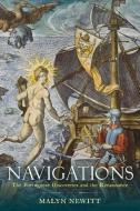Navigations: The Portuguese Discoveries and the Renaissance di Malyn Newitt edito da REAKTION BOOKS