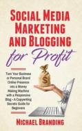 Social Media Marketing And Blogging For Profit
