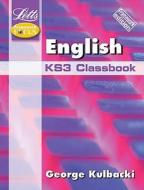 Ks3 Classbook di George Kulbacki, John Green, Sue Sutton edito da Letts Educational