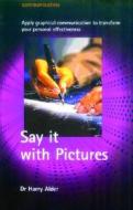 Say It With Pictures di Harry Alder edito da Little, Brown Book Group