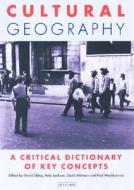 Cultural Geography: A Critical Dictionary of Key Concepts edito da PAPERBACKSHOP UK IMPORT