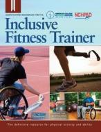ACSM/Nchpad Resources for the Inclusive Fitness Trainer di Cary Wing edito da American College of Sports Medicine