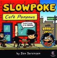 Slowpoke: Cafe Pompous edito da ALTERNATIVE COMICS