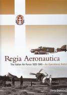 Regia Aeronautica di Chris Dunning edito da Ian Allan Publishing