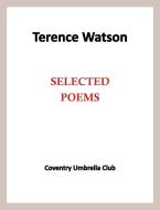 Terence Watson - Selected Poems di Terence Watson edito da Takahe Publishing Ltd.