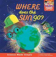 Where Does the Sun Go? di Harriet Blackford edito da BOXER BOOKS