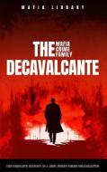 The DeCavalcante Mafia Crime Family di Mafia Library edito da Mafia Library