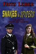 Snakes & Spiders: The Definitive Change War Collection di Fritz Leiber edito da LIGHTNING SOURCE INC